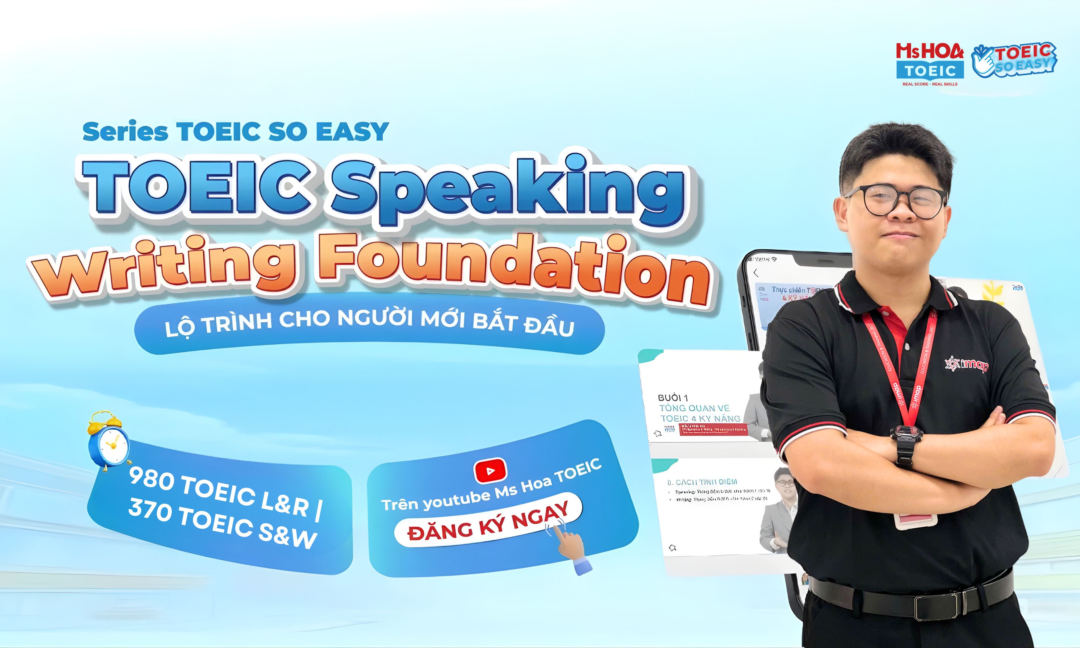 LUYỆN THI TOEIC SPEAKING & WRITING CHI TIẾT: CÓ MẸO & BÀI MẪU