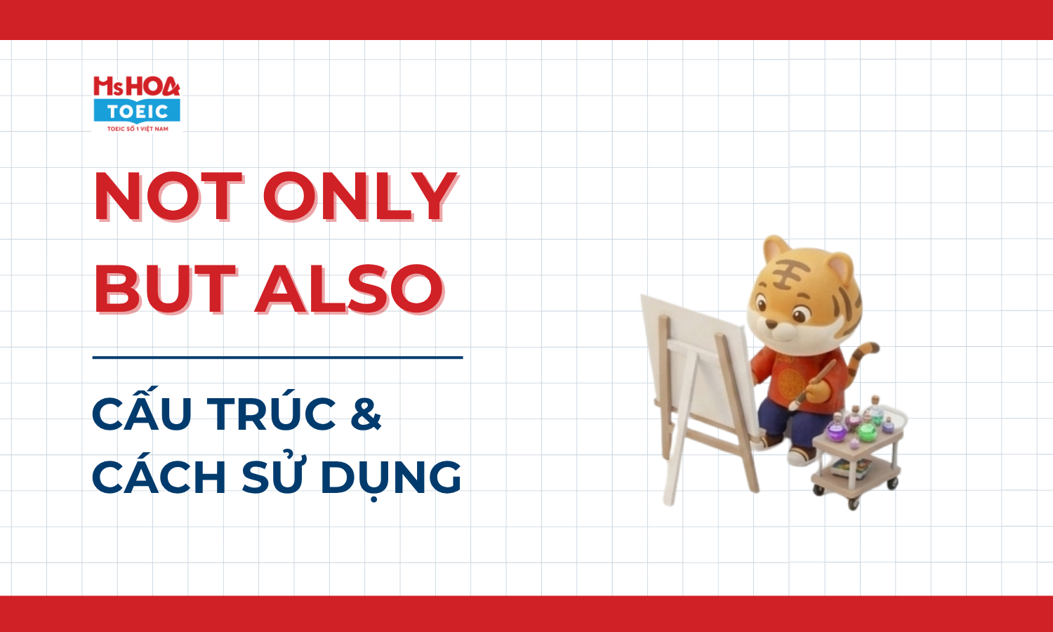 cau-truc-va-cach-su-dung-not-only-but-also-trong-toeic