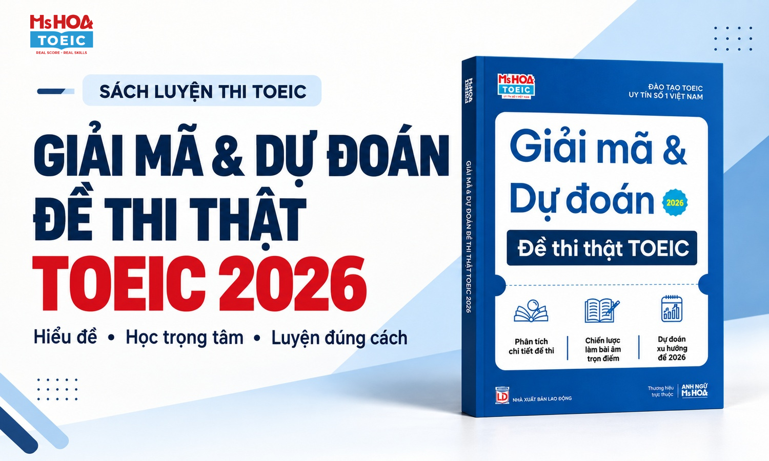 Sách luyện thi TOEIC: 3 điểm nổi bật của Giải mã đề TOEIC 2026